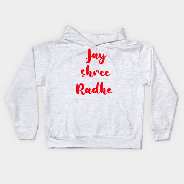 Jai shree radhe Kids Hoodie by Spaceboyishere